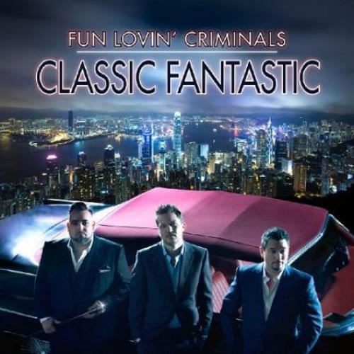 Fun Lovin Criminals Classic Fantastic CD album (CDLP) UK FLCCDCL498072