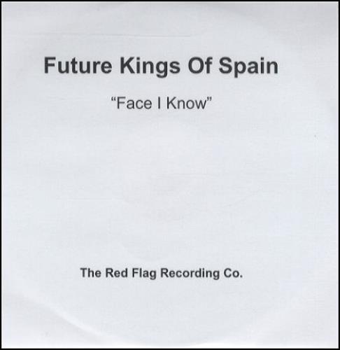 Future Kings Of Spain Face I Know CD-R acetate UK FKSCRFA243086