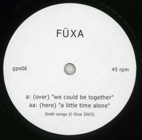 Fuxa We Could Be Together / A Little Time Alone 7" vinyl single (7 inch record / 45) US QV-07WE871940