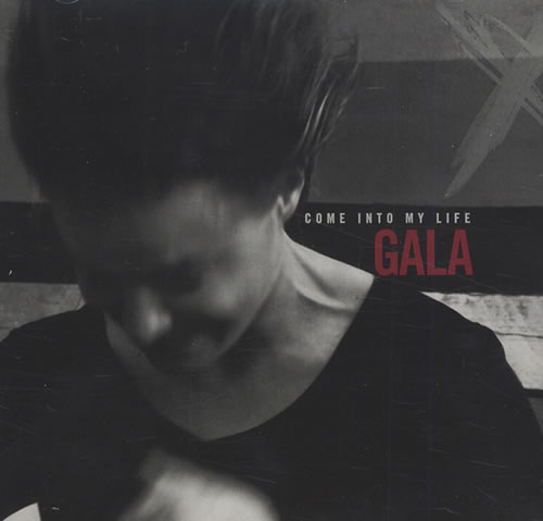 Gala Come Into My Life CD single (CD5 / 5") UK 1GLC5CO432532