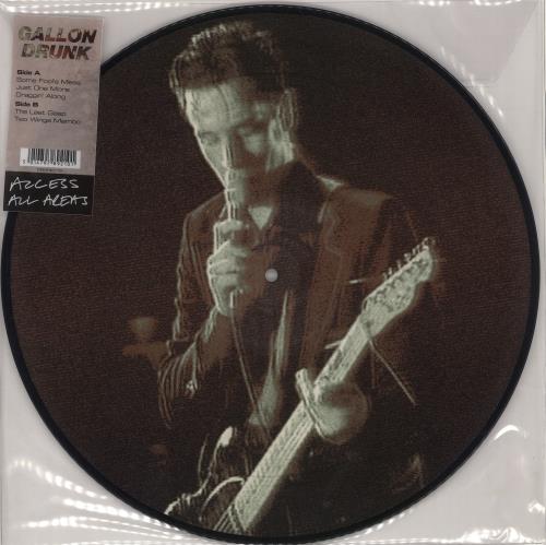Gallon Drunk Access All Areas picture disc LP (vinyl picture disc album) UK GDRPDAC716171