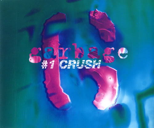 Garbage #1 Crush CD single (CD5 / 5") German GBGC5CR110684