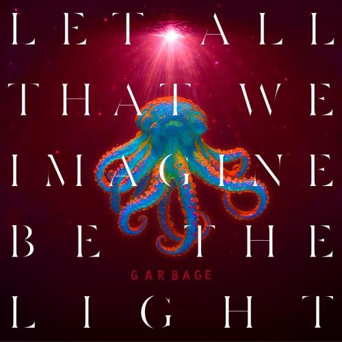 Garbage Let All That We Imagine Be The Light - Neon Orange Vinyl - Sealed vinyl LP album (LP record) UK GBGLPLE865845
