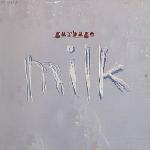Garbage Milk CD single (CD5 / 5") US GBGC5MI75149