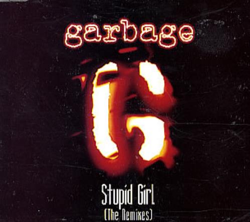 Garbage Stupid Girl Remixes CD single (CD5 / 5") Australian GBGC5ST64467