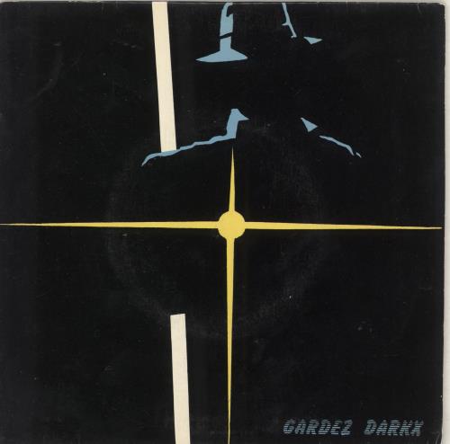 Gardez Darkx Freeze (In The U.L. Zone) 7" vinyl single (7 inch record / 45) UK 03R07FR739887