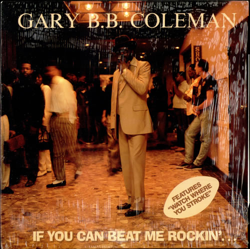 Gary B.B. Coleman If You Can Beat Me Rockin' vinyl LP album (LP record) US GJXLPIF505071