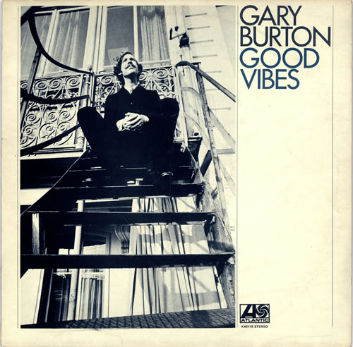 Gary Burton Good Vibes vinyl LP album (LP record) UK GB5LPGO470376