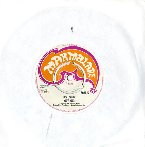 Gary Farr Hey, Daddy 7" vinyl single (7 inch record / 45) UK GRR07HE575869