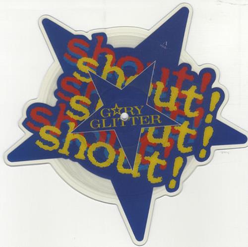 Gary Glitter Shout! shaped picture disc (picture disc vinyl record) UK GLISHSH70235