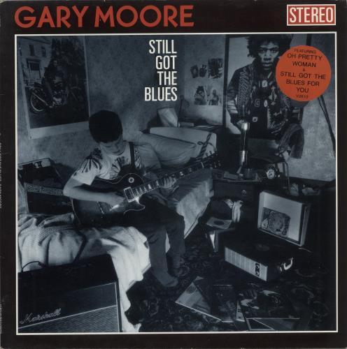 Gary Moore Still Got The Blues - Hype Sticker - EX vinyl LP album (LP record) UK MOOLPST879269