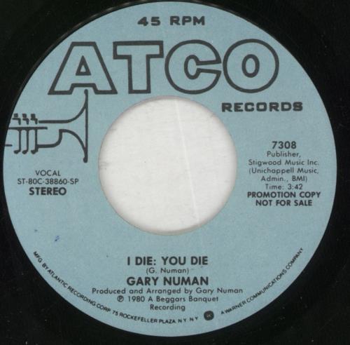 Gary Numan I Die: You Die 7" vinyl single (7 inch record / 45) US NUM07ID65467