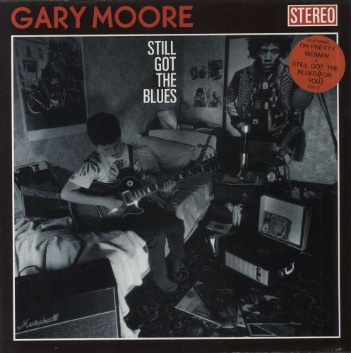 Gary Moore Still Got The Blues - hype sticker vinyl LP album (LP record) UK MOOLPST746652