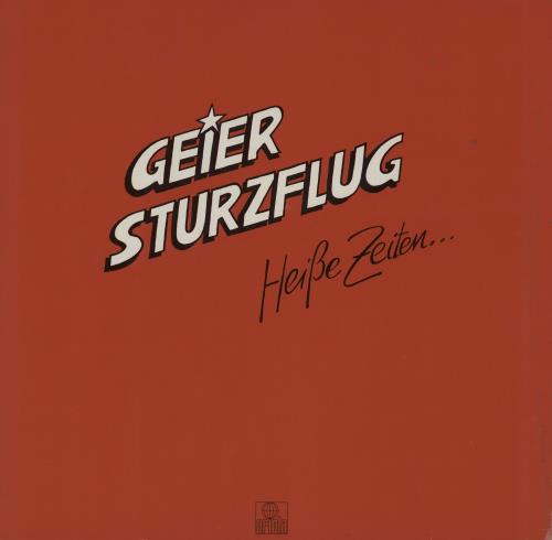 Geier Sturzflug HeiBe Zeiten... vinyl LP album (LP record) UK 16TLPHE753807