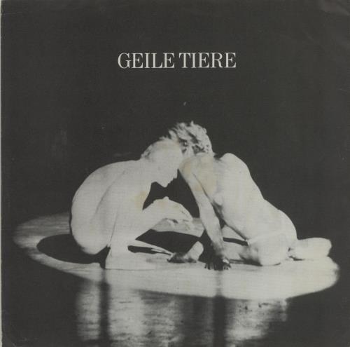 Geile Tiere Geile Tiere 7" vinyl single (7 inch record / 45) German O4I07GE680152