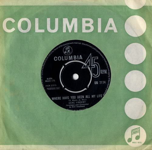 Gene Vincent Where Have You Been All My Life 7" vinyl single (7 inch record / 45) UK GNV07TE406318