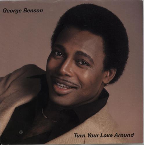 George Benson Turn You Love Around 7" vinyl single (7 inch record / 45) US GBE07TU673698