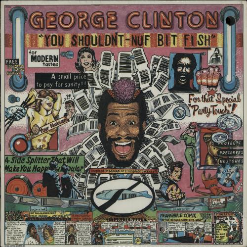 George Clinton You Shouldn't-Nuf Bit Fish vinyl LP album (LP record) US GCLLPYO651691