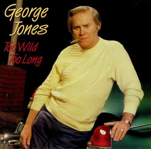George Jones Too Wild Too Long vinyl LP album (LP record) UK GEJLPTO437212