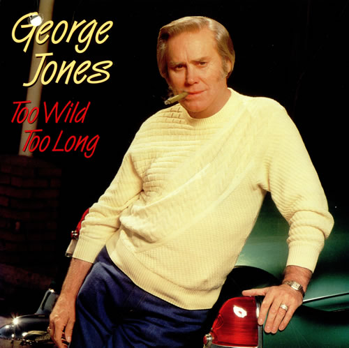 George Jones Too Wild Too Long vinyl LP album (LP record) US GEJLPTO524021
