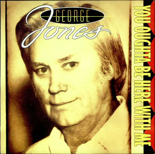 George Jones You Oughta Be Here With Me vinyl LP album (LP record) UK GEJLPYO524049