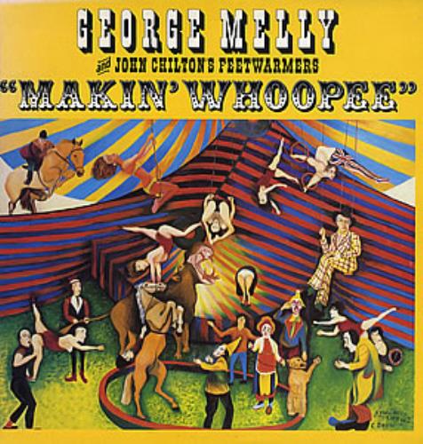 George Melly Makin' Whoopee vinyl LP album (LP record) UK GM1LPMA352314