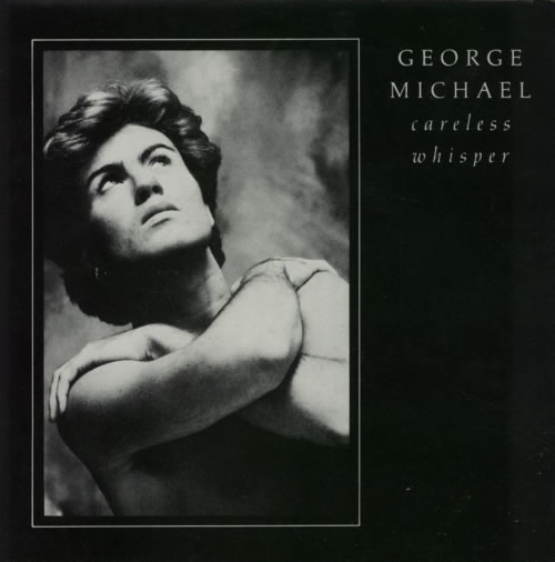 George Michael Careless Whisper - Misprinted 7" vinyl single (7 inch record / 45) UK GEO07CA598982