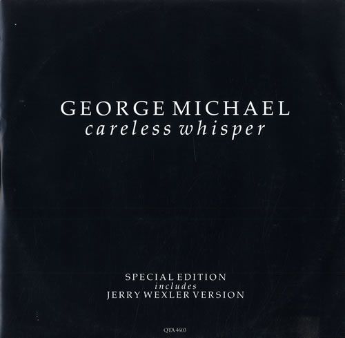George Michael Careless Whisper Special Edition 12" vinyl single (12 inch record / Maxi-single) UK GEO12CA01937
