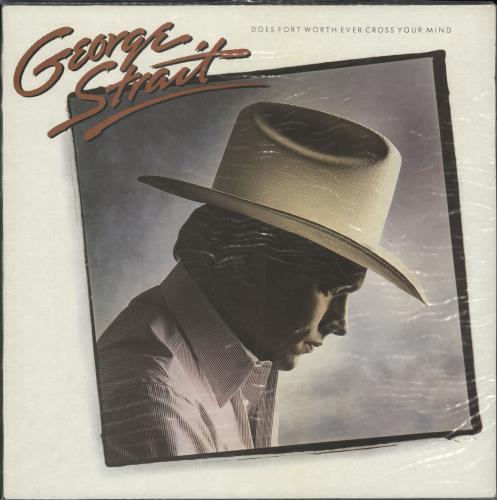 George Strait Does Fort Worth Ever Cross Your Mind vinyl LP album (LP record) UK GAILPDO449635