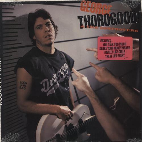 George Thorogood Born To Be Bad - Sealed vinyl LP album (LP record) US GTHLPBO865744