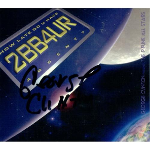 george-clinton-how-late-do-u-have-2bb4ur-absent-autographed-us-2-cd