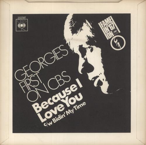 Georgie Fame Because I Love You - 4pr + P/S 7" vinyl single (7 inch record / 45) UK GFM07BE431467
