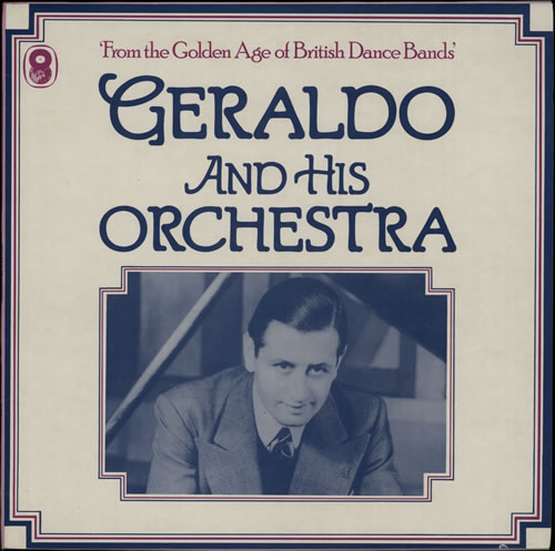 Geraldo And His Orchestra Geraldo And His Orchestra vinyl LP album (LP record) UK GO3LPGE641934
