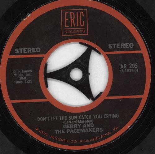 Gerry And The Pacemakers Don't Let The Sun Catch You Crying 7" vinyl single (7 inch record / 45) US GPM07DO721143