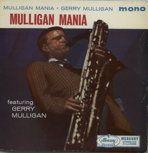 Gerry Mulligan Mulligan Mania 7" vinyl single (7 inch record / 45) UK GAJ07MU573016
