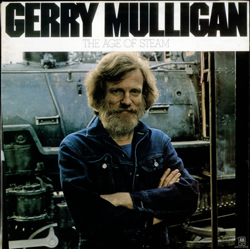Gerry Mulligan The Age Of Steam vinyl LP album (LP record) UK GAJLPTH532810
