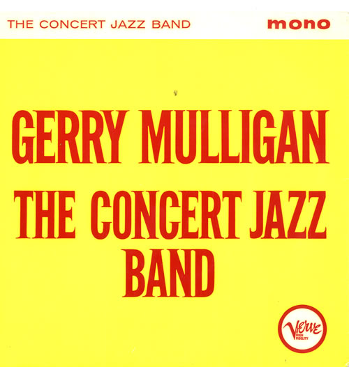 Gerry Mulligan The Concert Jazz Band EP 7" vinyl single (7 inch record / 45) UK GAJ07TH580858