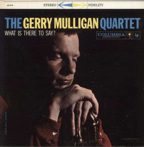 Gerry Mulligan What Is There To Say? vinyl LP album (LP record) US GAJLPWH749869