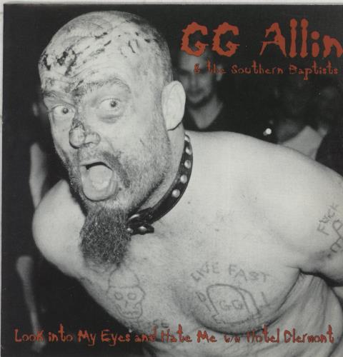 GG Allin & The Southern Baptists Look Into My Eyes And Hate Me - Red Vinyl 7" vinyl single (7 inch record / 45) US 8-D07LO870450