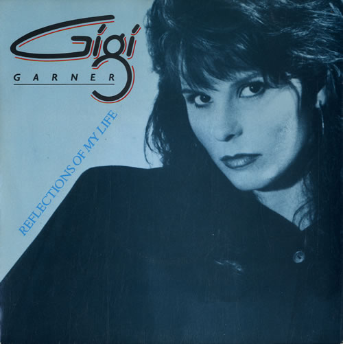 Gigi Garner Reflections Of My Life 7" vinyl single (7 inch record / 45) UK G0G07RE614916