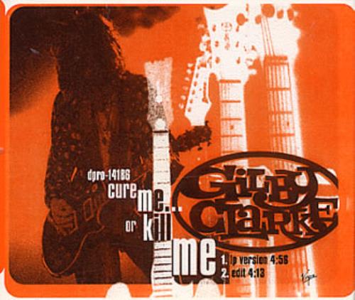 Gilby Clarke Cure Me... Or Kill Me... CD single (CD5 / 5") US GBCC5CU346837