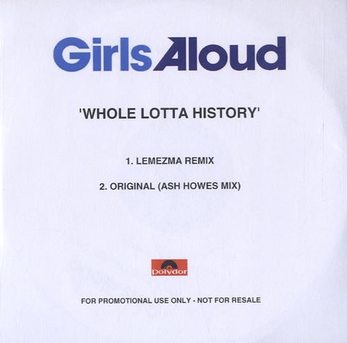 Girls Aloud Whole Lotta History CD-R acetate UK GLUCRWH597848