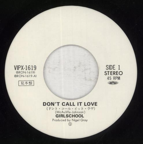 Girlschool Don't Call It Love 7" vinyl single (7 inch record / 45) Japanese GSC07DO176008