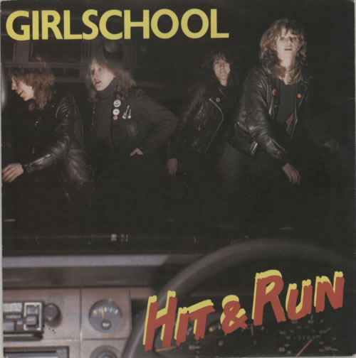 Girlschool Hit & Run - P/S 7" vinyl single (7 inch record / 45) UK GSC07HI183133