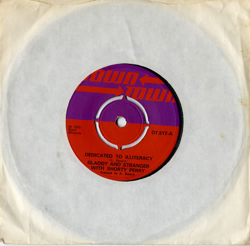 Gladdy & Stranger Dedicated To Illiteracy 7" vinyl single (7 inch record / 45) UK GQJ07DE599139