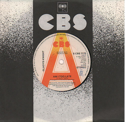 Gladys Knight & The Pips Am I Too Late 7" vinyl single (7 inch record / 45) UK GLD07AM636840