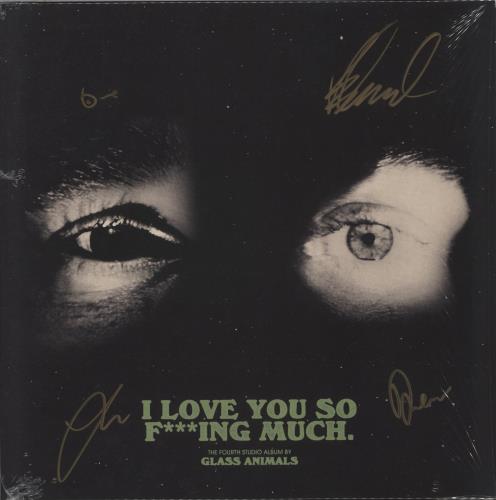 Glass Animals I Love You So F***ing Much - Black Vinyl - Autographed vinyl LP album (LP record) UK G8ELPIL875093