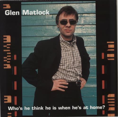 Glen Matlock Who's He Think He Is When He's At Home vinyl LP album (LP record) UK GMKLPWH767031