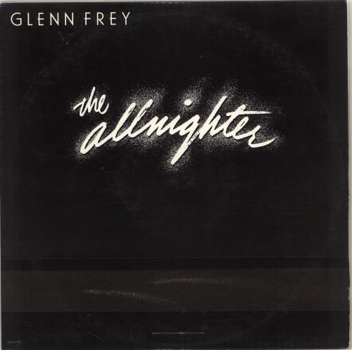 Glenn Frey The Allnighter vinyl LP album (LP record) US GLNLPTH713985