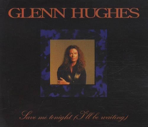 Glenn Hughes Save Me Tonight CD single (CD5 / 5") German GLHC5SA53784